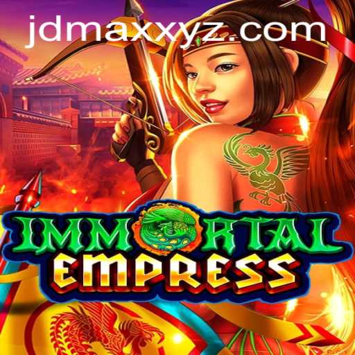 ImmortalEmpress: A Journey into a Realm of Power and Strategy