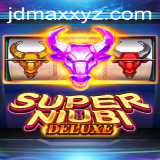 Explore the Thrilling World of SuperNiubiDeluxe: Unleashing the Power of JDMAX