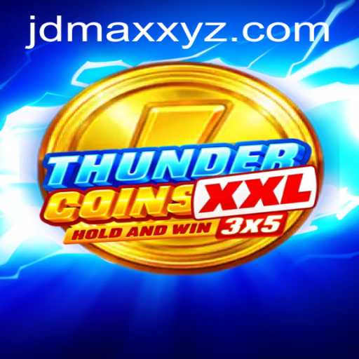 Exploring the Exciting World of ThunderCoinsXxl: A Thrilling Gaming Experience